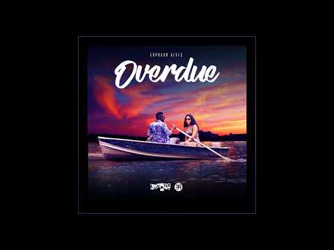 Erphaan Alves - Overdue {2018 Soca}