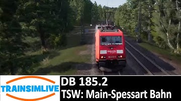 Train Sim World - DB 185.2 - Service Mode Banking Run - Main-Spessart Bahn