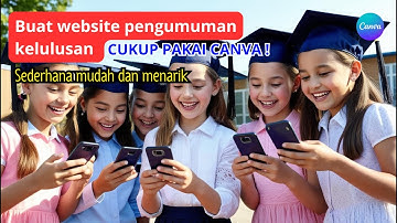 Membuat pengumuman kelulusan pakai canva