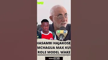 Chasambi Hajakosea Kumchagua Max Kama Role Model Ayomamedia 