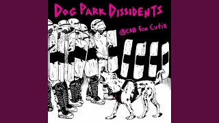 Miniatura de "Dog Park Dissidents - Class Struggle"