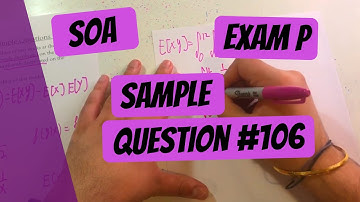 Exam P #106 | SOA Sample Questions