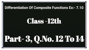 Differentiation Of Composite Functions Class 12th । अवकलन कैसे करते है। 