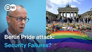 Berlin CSD Pride Attack: Germany's Merz faces questions over security | DW News