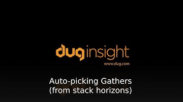 DUG Insight How-To: Auto-picking gathers from stack horizons for AVO analysis