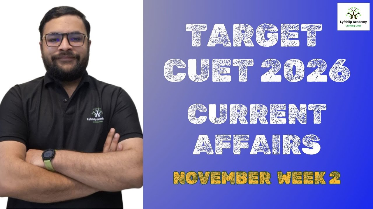 Want to Crack CUET 2026? Important Current Affairs for General Test ...