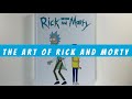 The art of rick and morty flip through artbook