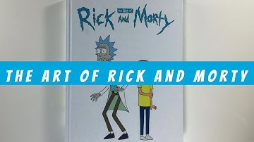 The Art of Rick and Morty (flip through) Artbook