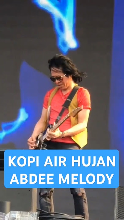 kopi air hujan abdee slank melody