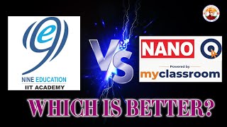 NANO ACADEMY vs NINE EDUCATION... similar but very DIFFERENT||JEE MAINS||ADVANCED||SBR TALKS||