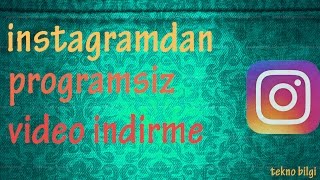 instagramdan video indirme