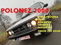 Polonez 2000 DOHC Borewicz - mam tę moooc!!!