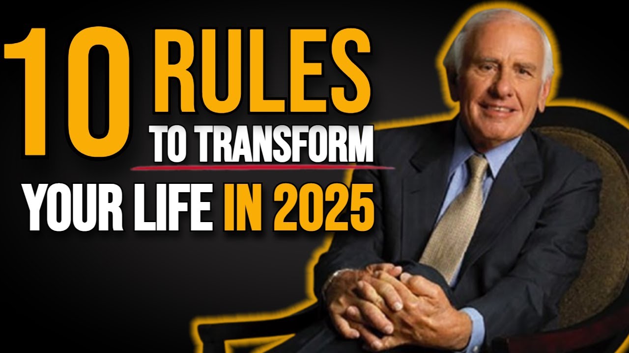 10 Rules to Transform Your Life in 2025 | Jim Rohn Motivated Minds ...
