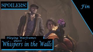 [Spoilers] Whispers in the Wall FINALE | Warframe