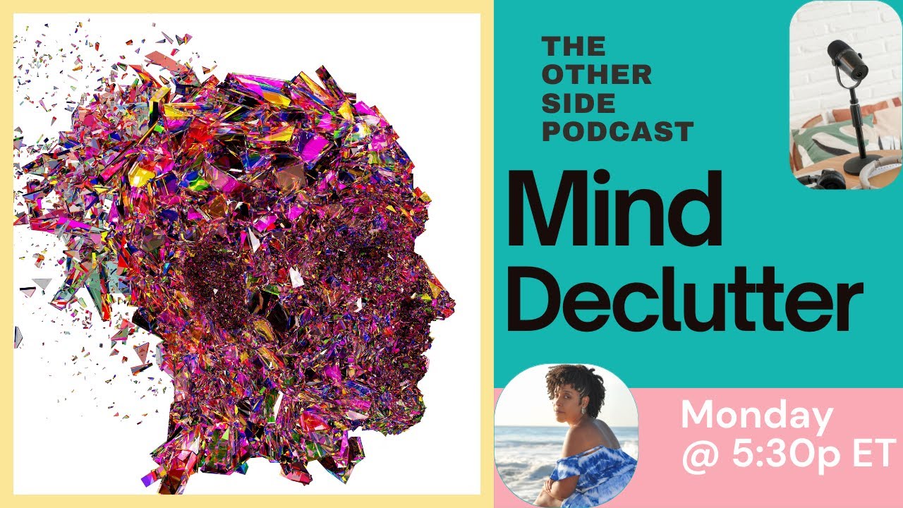 Mind Declutter: How to Organize Your Thoughts & Time - YouTube