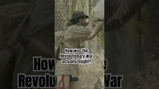 How Was The Revolutionary War Actually Fought?