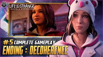Life is Strange - Double Exposure - CHAPTER 5: DECOHERENCE - Full Gameplay Walkthrough [PC 4K 60FPS]