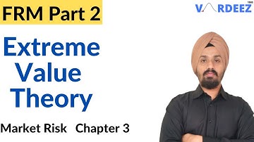 Parametric Approaches : Extreme Value Theory | FRM Part 2 - Market Risk| GEV and POT Approaches
