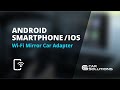 Android Smartphone / iOS iPhone Wi-Fi Mirror Car Adapter