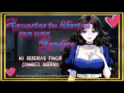 💔Apuestas tu libertad con tu Yandere 🔪💔(Asmr Roleplay) (Yangire, Dominante, Posesiva, Sotano) [F4M]