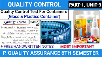 Quality Control Test For Container || Glass & Plastic || Part-1,Unit-3 || Quality Assurance 6th Sem