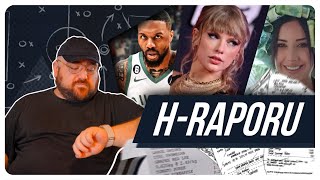 H-Raporu #1 | Lillard, Dilan Polat, Taylor Swift
