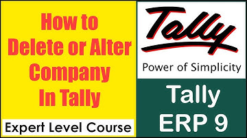 How to Alter or Delete Company in Tally ERP 9 - Tally Tutorial 2017