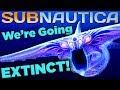 How Subnautica Proved Humans Are Going Extinct! | The SCIENCE!... of Subnautica Below Zero