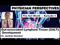 Physician perspectives gutworld episode 3  galt development