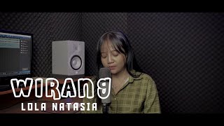 WIRANG - Denny Caknan (Cover by Lola)
