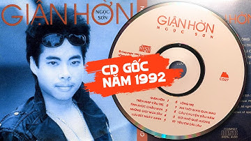 CD GỐC 1992 - Album GIẬN HỜN (NGỌC SƠN) || Trả lại cho em chiếc khăn ngày nào,...