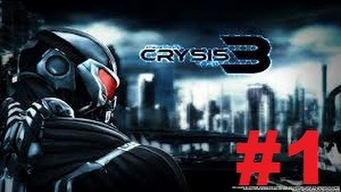 Crysis 3 - Walkthrough / Gameplay Part 1 PC Ultra