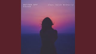 Better Off (feat. Sarah McSherry)