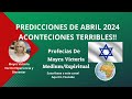 Predicciones de abril 2024acontecimientos terribles israel y masprofecias moyra victoria medium