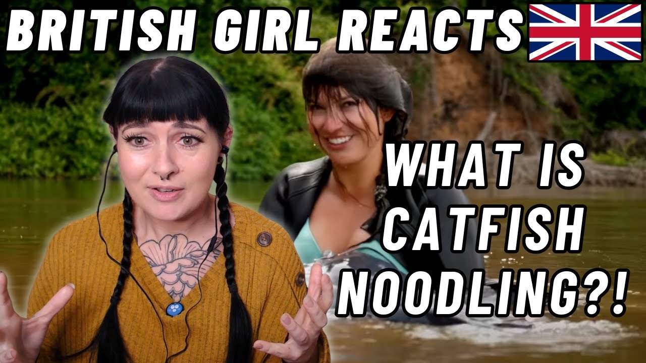 BRITISH Girl Reacts | WHAT IS CATFISH NOODLING?!