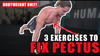 3 Bodyweight Exercises to Fix Pectus Excavatum