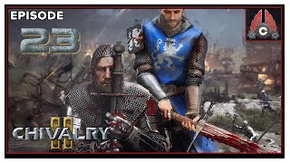 CohhCarnage Plays Chivalry 2 Closed/Open Beta - Episode 23
