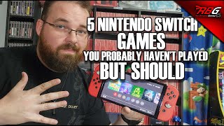 5 Nintendo Switch Games You Probably Haven't Played but Should!