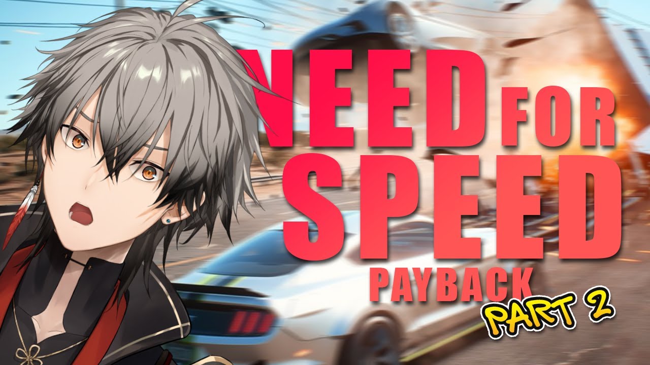 Need For Speed Payback Car Enthusiasts Assemble NIJISANJI EN Ryoma need-for-speed-payback-car-enthusiasts-assemble-nijisanji-en-ryoma