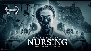 FILE 000 — Black Psychiatric Nursing: A Legacy of Care & Courage | Official Trailer