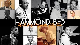 Лучшие джазовые органисты 50-х – Часть 1, Hammond Organ Playlist