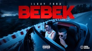 İlkay Frra - Bebek 