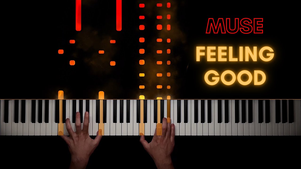 Muse feeling good Piano. Muse feeling good ХИТМО.