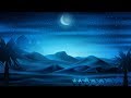 Relaxing Desert Music - Night Sands | Soothing, Arabian, Beautiful ★142