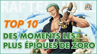 LES 10 MOMENTS les plus ÉPIQUES DE ZORO | One piece Top 10