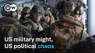 Why American Power Looks Overwhelming One Moment And Unfocused The Next Dw News