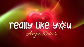 Download lagu Really Like You | Anja Kotar 🎶