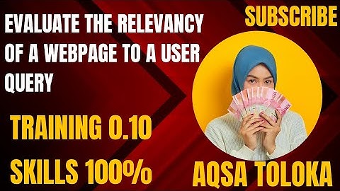 Evaluate the relevancy of a webpage to a user query 0.10$ training assepted by 💯
