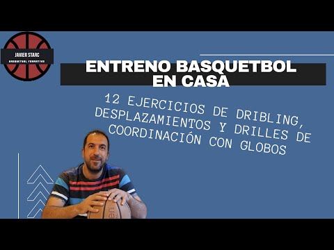 ENTRENO en CASA 🏠 EJERCICIOS de BASQUETBOL 🏀 Dribling, desplazamientos y Coordinación con GLOBOS