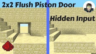 2x2 Flush Piston Door with Hidden Input/Tutorial - Minecraft Redstone